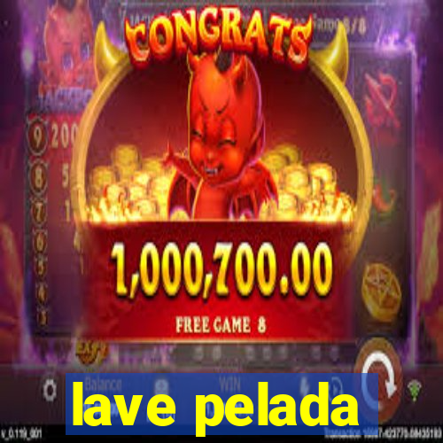 lave pelada